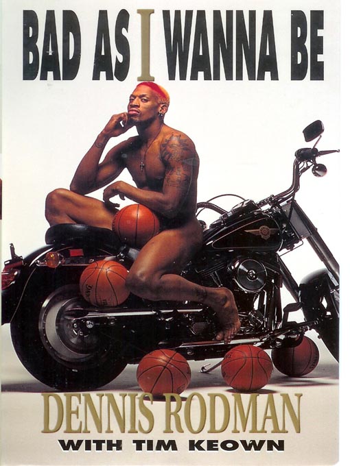 Title details for Bad As I Wanna Be by Dennis Rodman - Wait list